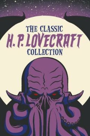 Cover of The Classic H. P. Lovecraft Collection