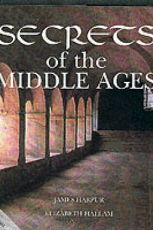 Cover of Secrets of the Middle Ages