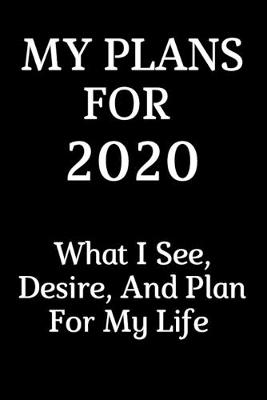 Book cover for My Plans For 2020