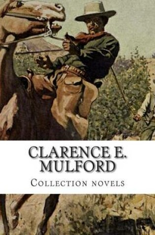 Cover of Clarence E. Mulford, Collection novels