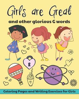 Book cover for Girls are Great and Other Glorious G Words