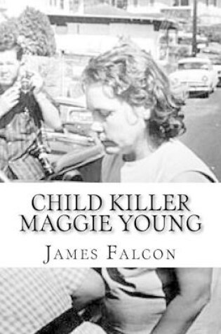 Cover of Child Killer Maggie Young
