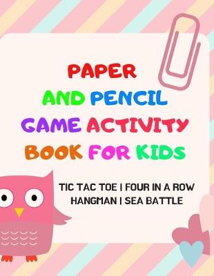 Book cover for Paper And Pencil Game Activity Book For Kids