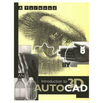 Book cover for An Introduction to 3D AutoCAD