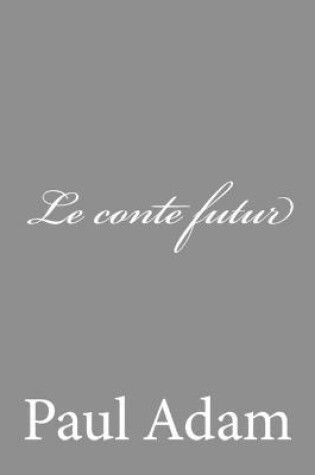 Cover of Le conte futur