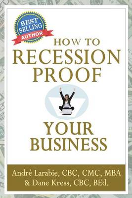 Book cover for How To Recession Proof Your Business