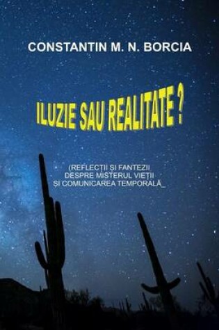 Cover of Iluzie Sau Realitate?