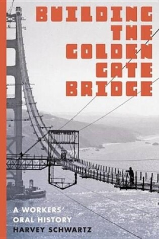 Cover of Building the Golden Gate Bridge