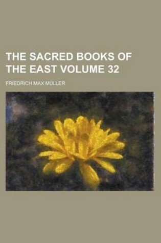 Cover of The Sacred Books of the East Volume 32