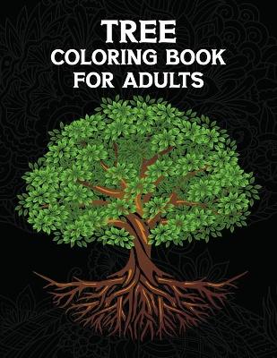 Book cover for Tree Coloring Book For Adults