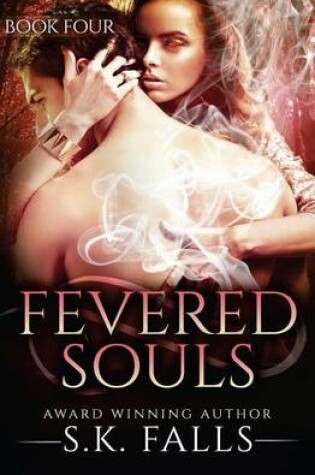 Cover of Fevered Souls Book 4