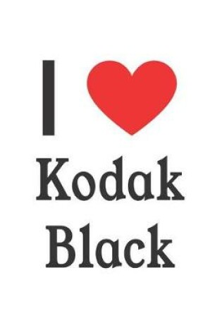 Cover of I Love Kodak Black