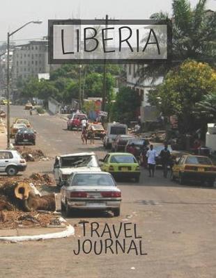 Book cover for Liberia Travel Journal