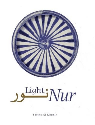 Book cover for Nur: Light in Art and Science from the Islamic World