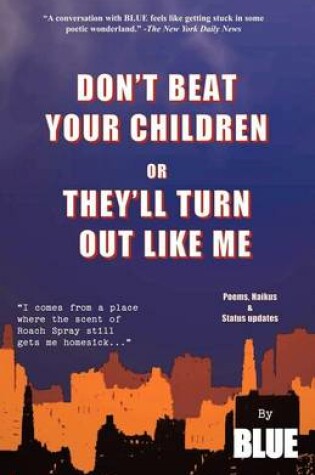 Cover of Don't Beat Your Children or They Will Turn Out Like Me