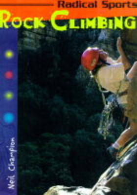 Cover of Radical Sports Rock Climbing