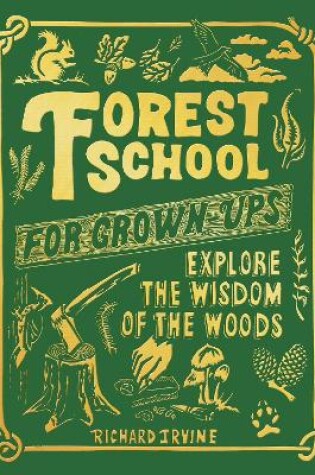 Cover of Forest School For Grown-Ups