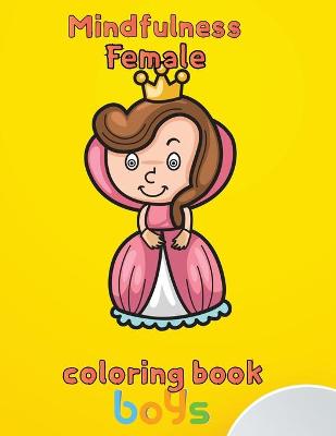 Book cover for Mindfulness Female Coloring Book Boys