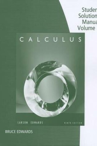 Cover of Student Solutions Manual, Volume 1 ( Chapters P-11) for Larson/Edwards' Calculus, 9th