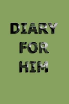 Book cover for Diary For Him