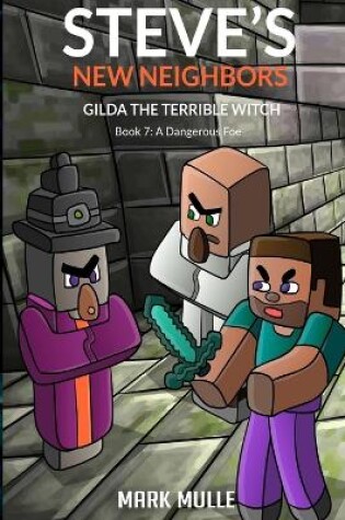 Cover of Steve's New Neighbors - Gilda The Terrible Witch Book 7