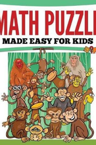 Cover of Math Puzzles Made Easy For Kids