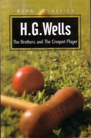 Cover of The Brothers and the Croquet Player