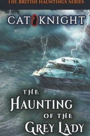 Cover of The Haunting of the Grey Lady