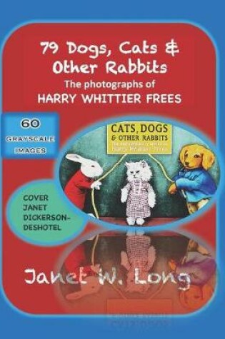 Cover of 79 Cats, Dogs & Other Rabbits