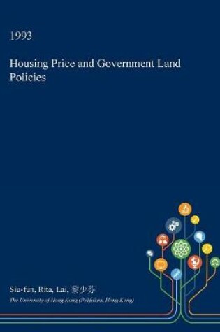 Cover of Housing Price and Government Land Policies