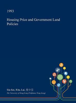 Book cover for Housing Price and Government Land Policies