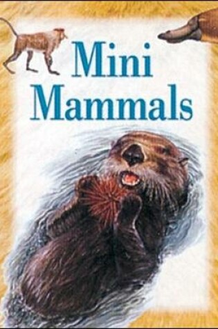 Cover of Mini Mammals