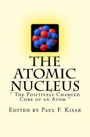 Cover of The Atomic Nucleus