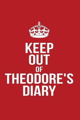 Book cover for Keep Out of Theodore's Diary