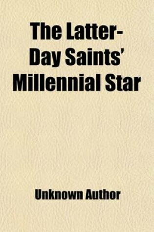 Cover of The Latter-Day Saints' Millennial Star Volume 70