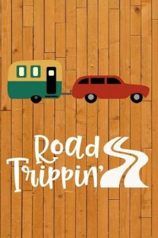 Cover of Road Trippin'