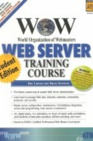 Cover of WOW World Organization of Webmasters Web Server Training Course, Student Edition