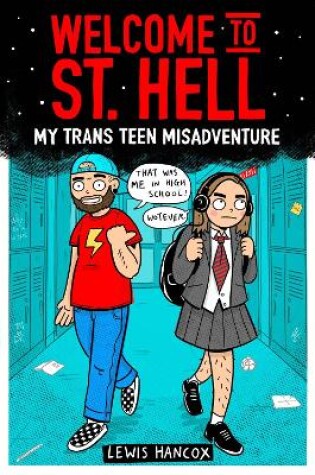 Cover of Welcome to St Hell: My trans teen misadventure