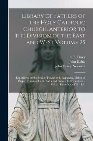 Cover of Library of Fathers of the Holy Catholic Church, Anterior to the Division of the East and West Volume 25