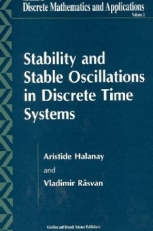 Cover of Stability and Stable Oscillations in Discrete Time Systems