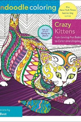 Cover of Zendoodle Coloring: Crazy Kittens