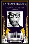 Book cover for Raphael Saadiq Coloring Book for Adults