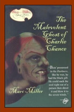 Cover of The Malevolent Ghost of Charlie Chance