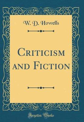 Book cover for Criticism and Fiction (Classic Reprint)