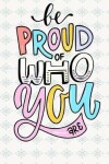 Book cover for Be proud of who you are