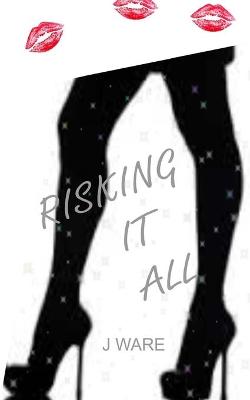 Cover of Risking It All