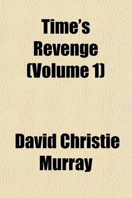 Book cover for Time's Revenge (Volume 1)