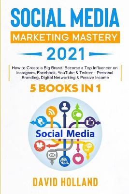 Book cover for Social Media Marketing Mastery 2021