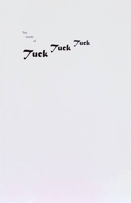 Book cover for The Words of Tuck Tuck Tuck