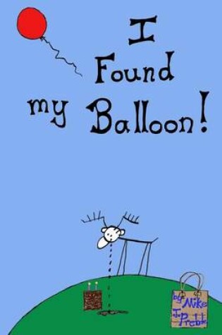 Cover of I Found My Balloon